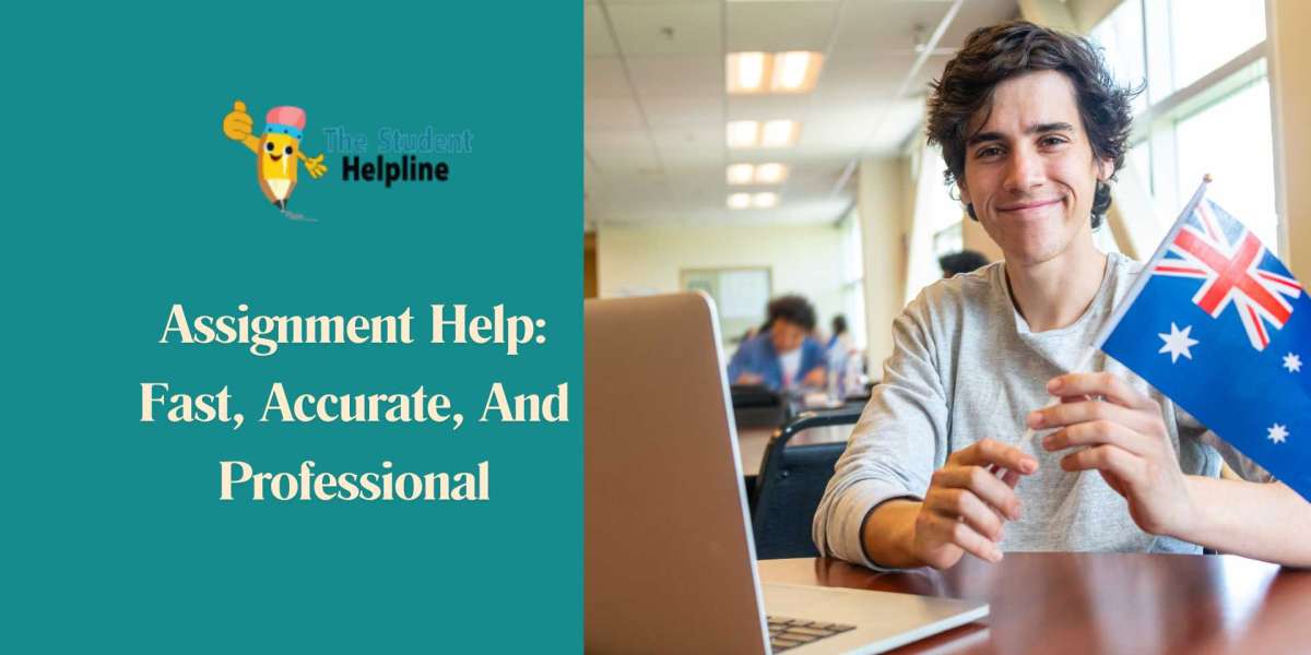 Assignment Help:  Fast, Accurate, And Professional