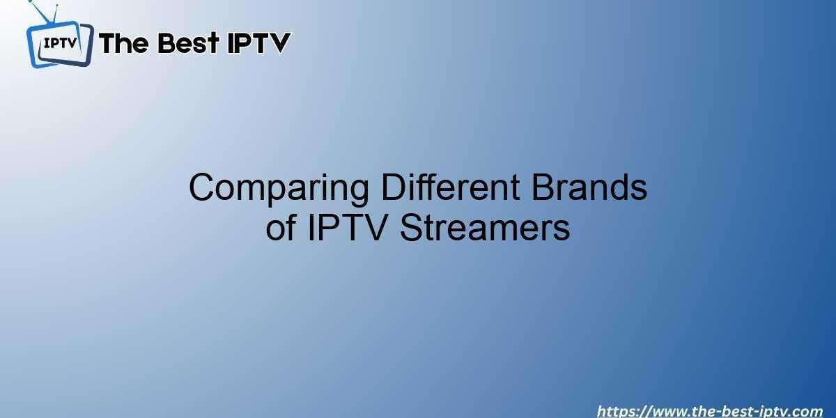 Comparing Different Brands of IPTV Streamers