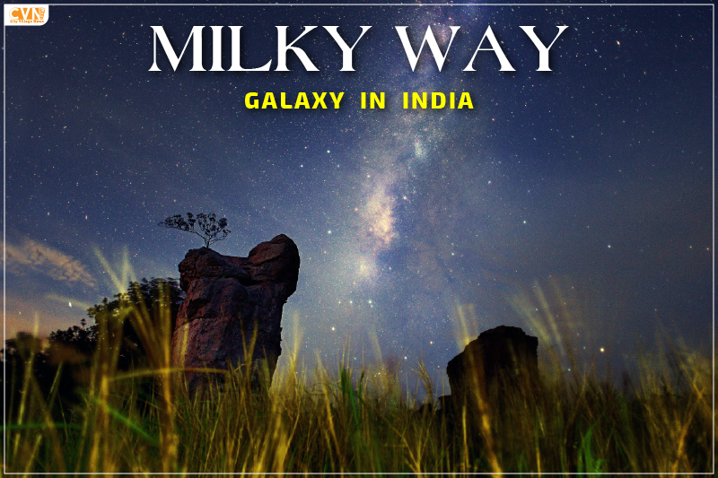 Top Places to See Milky Way Galaxy in India