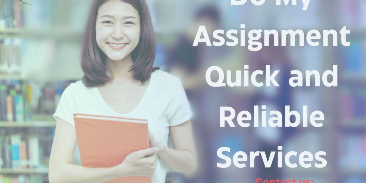 Do My Assignment: Quick and Reliable Services