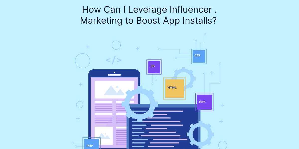 How Can I Leverage Influencer Marketing to Boost App Installs?